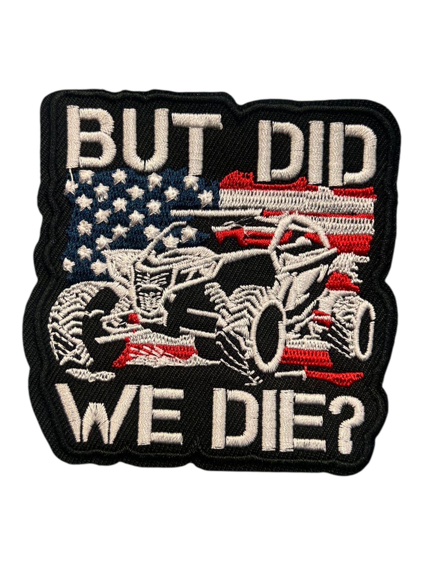 But did we die!