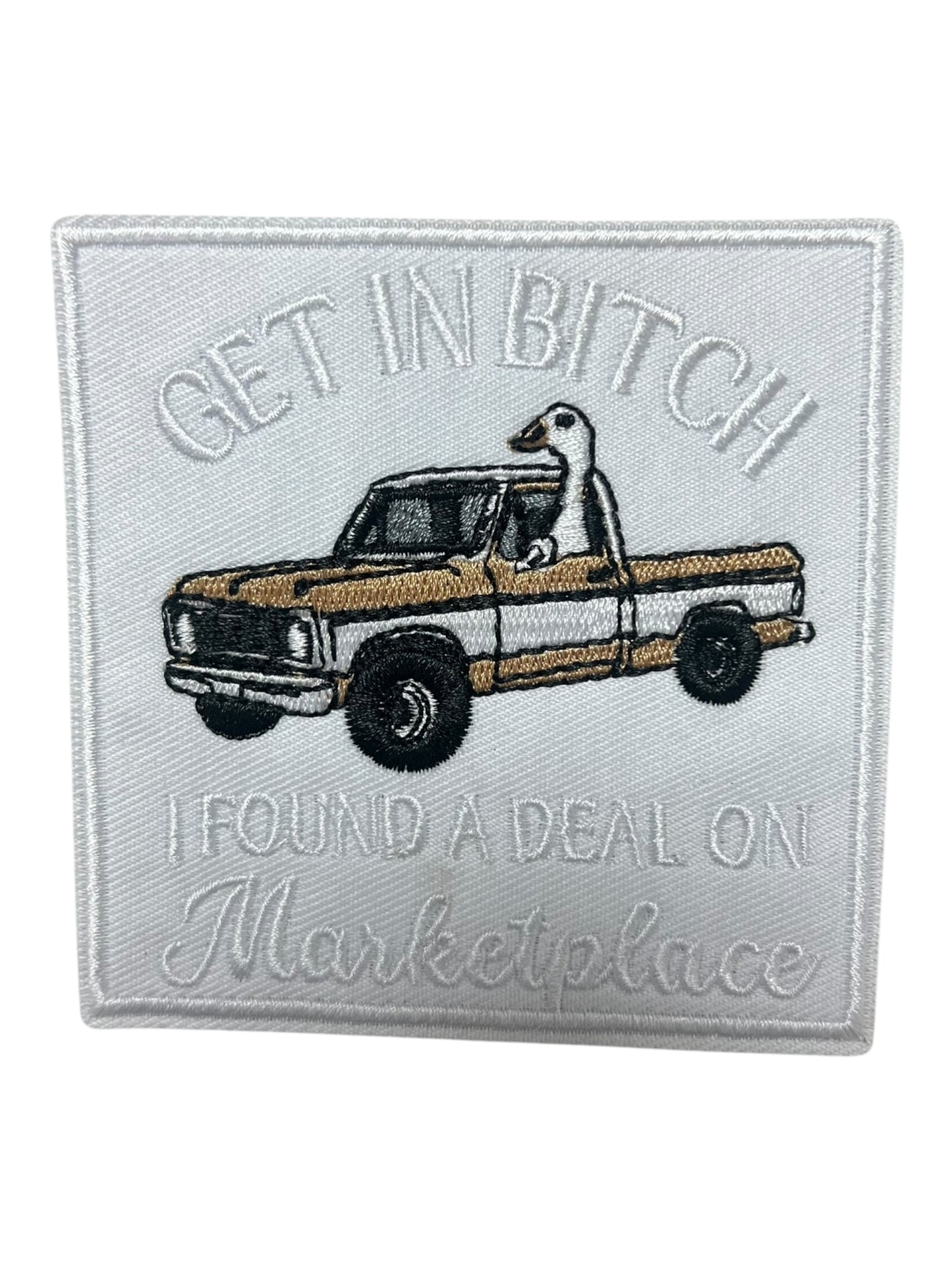 Get in Bitch I found a deal on Marketplace with goose