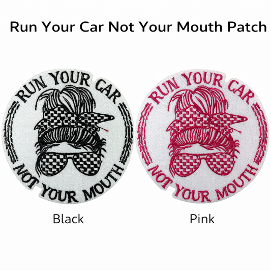 Run your car not your mouth